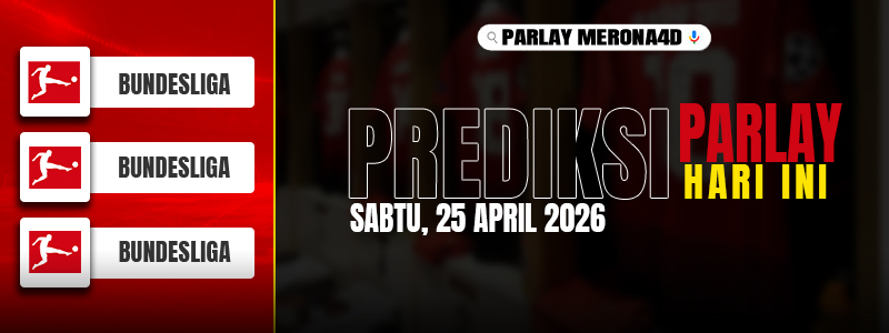 Triple Bundesliga badges on a red left panel beside a dark banner reading 'PREDIKSI PARLAY HARI INI' with the date 'SABTU, 25 APRIL 2026' in bold white/red text, on a blurred background.