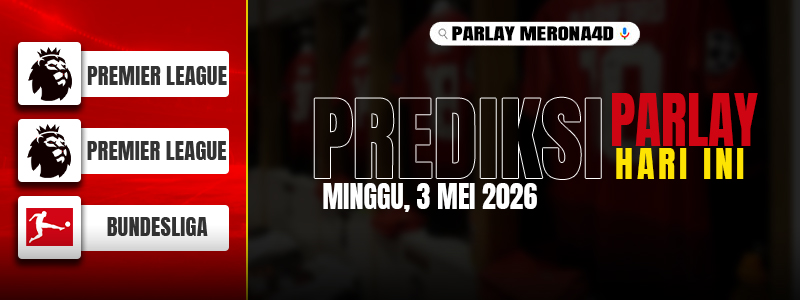 Banner with a red left navigation featuring Premier League and Bundesliga logos; right side shows 'PREDIKSI PARLAY HARI INI MINGGU, 3 MEI 2026' and a 'PARLAY MERON4D' bubble.