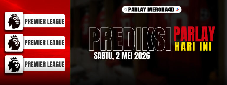 Banner with three Premier League logos on a red left panel and bold Indonesian text 'PREDIKSI PARLAY HARI INI' with date on the right side